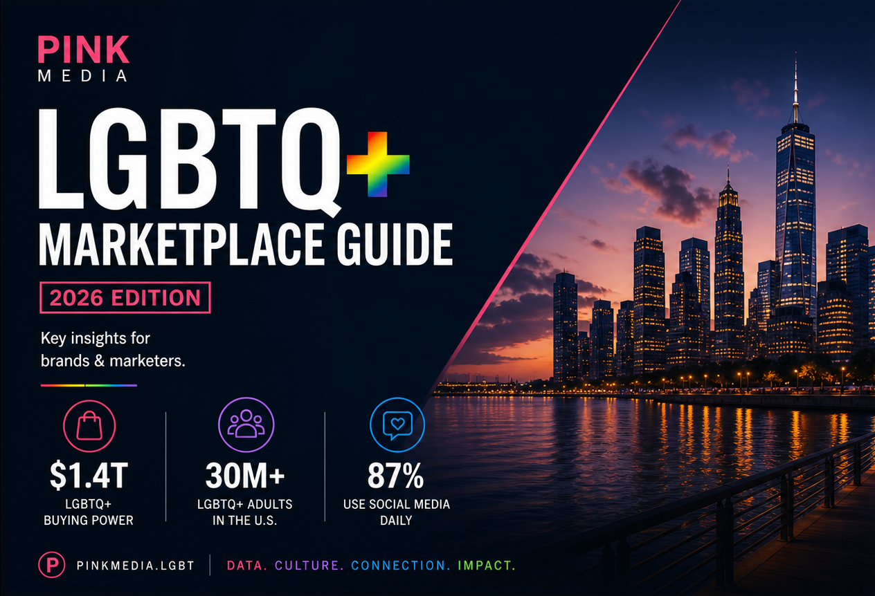 The 2026 LGBTQ+ Marketplace Guide — Pink Media's Definitive Resource for Brands & Marketers