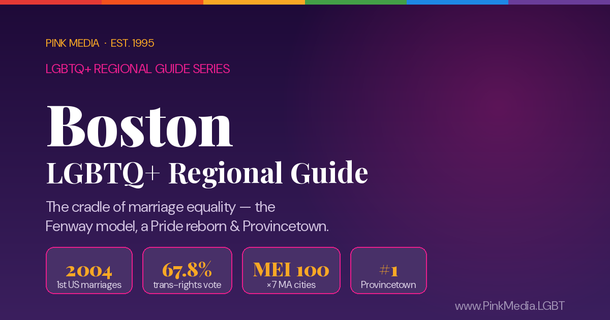 LGBTQ+ Boston Regional Guide — Pink Media