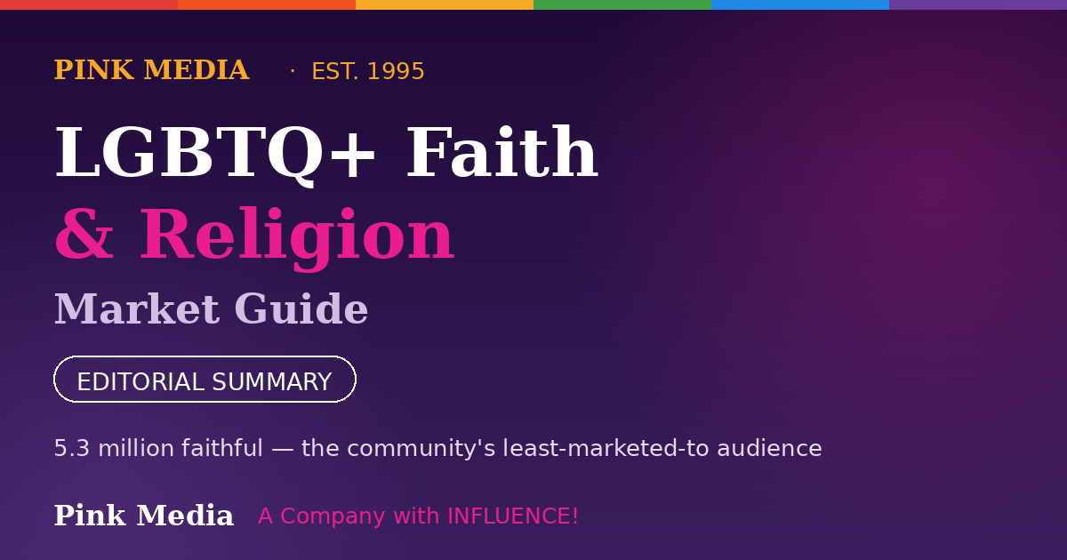 LGBTQ+ Faith & Religion Market Guide — Pink Media