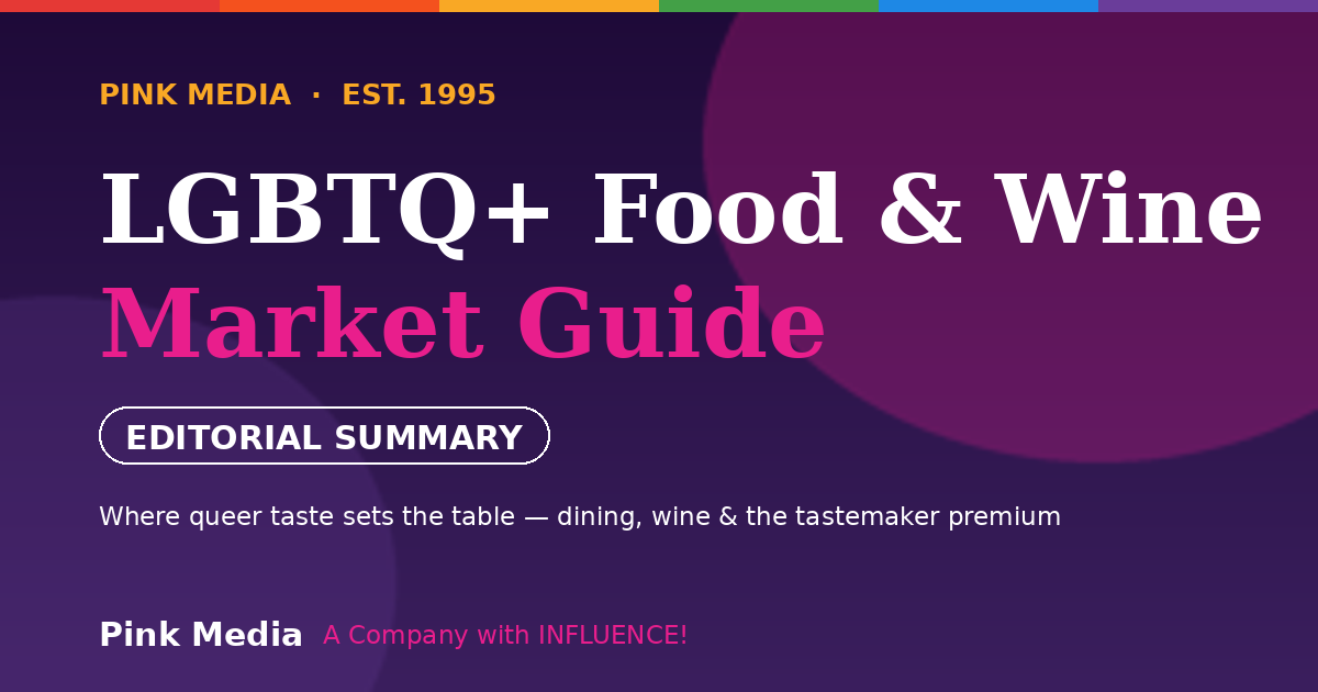 LGBTQ+ Food & Wine Market Guide — Pink Media