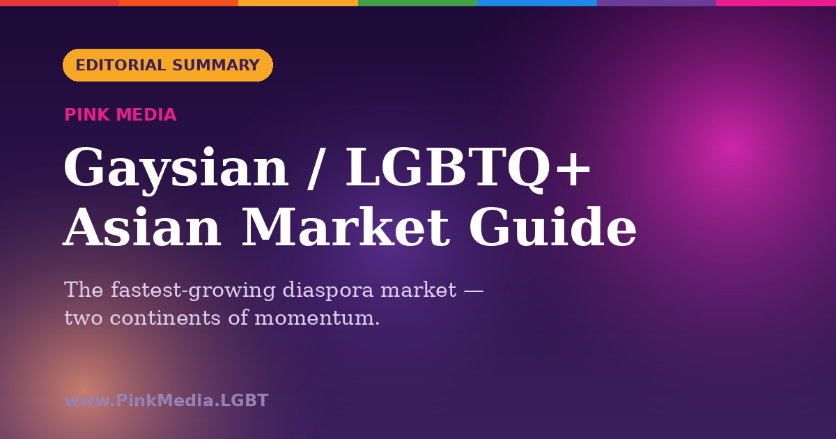 Gaysian / LGBTQ+ Asian Community Market Guide — Pink Media