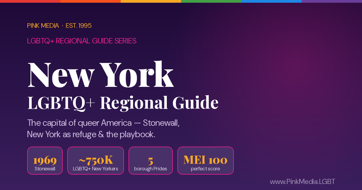 LGBTQ+ New York Regional Guide — Pink Media