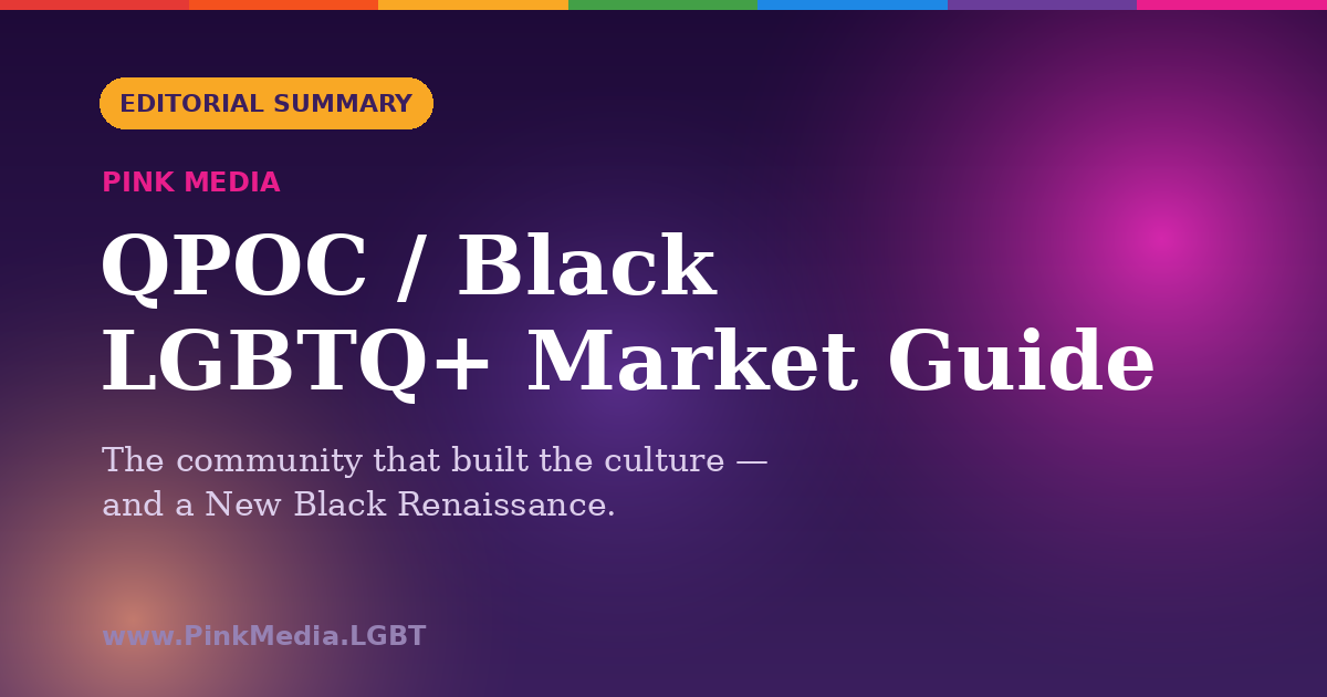 QPOC / Black LGBTQ+ Market Guide — Pink Media