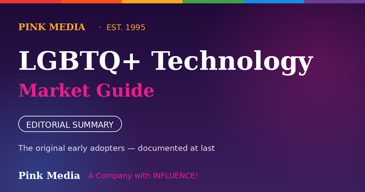 LGBTQ+ Technology Market Guide — Pink Media