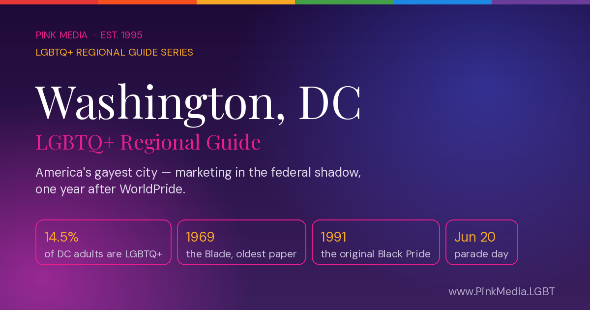 LGBTQ+ Washington, DC Regional Guide — Pink Media