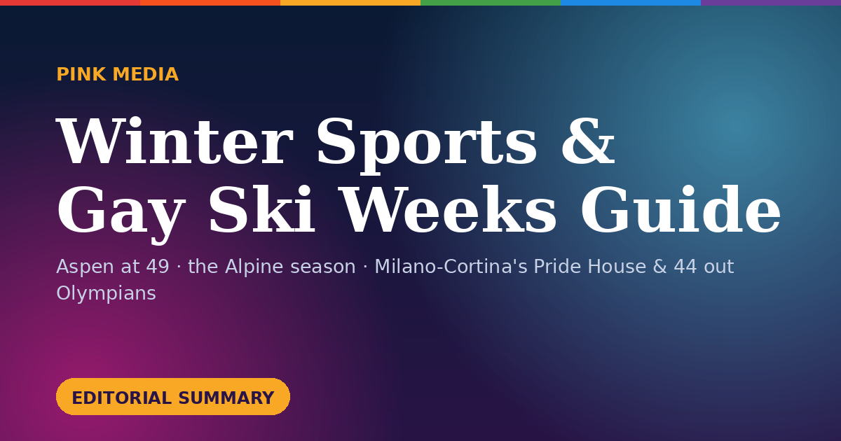 Winter Sports & Gay Ski Weeks Market Guide &mdash; Pink Media