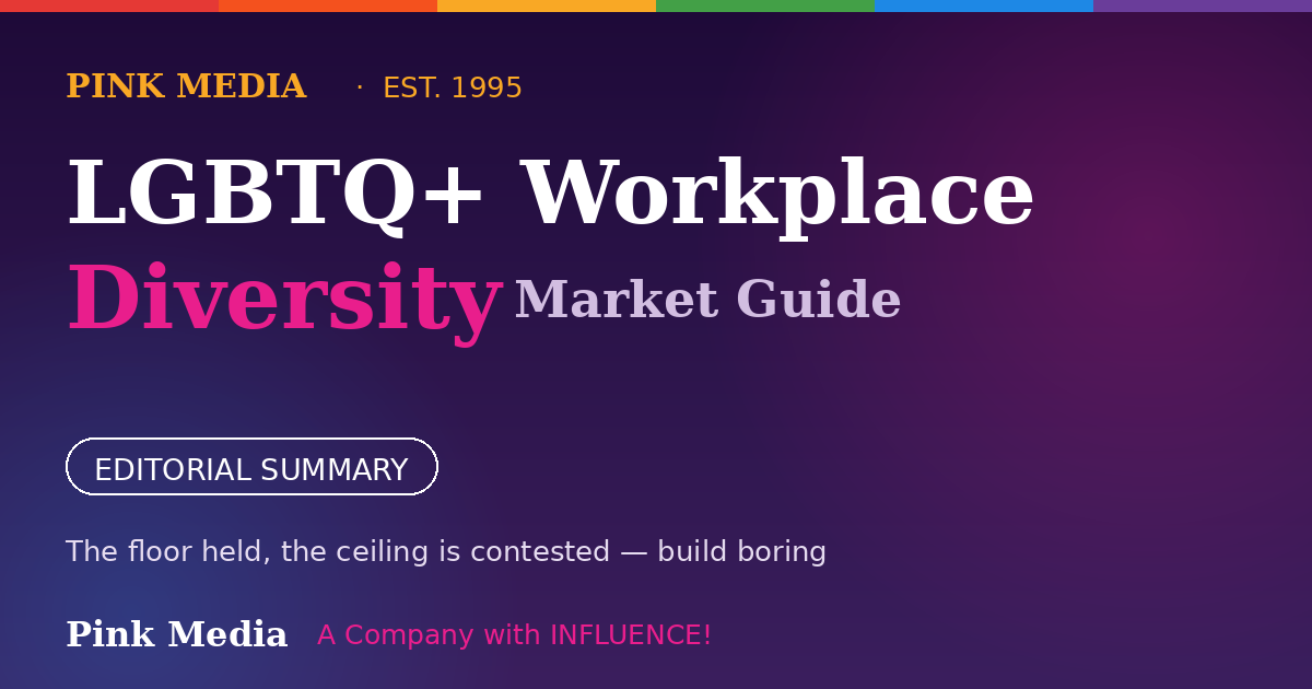 LGBTQ+ Workplace Diversity Market Guide — Pink Media