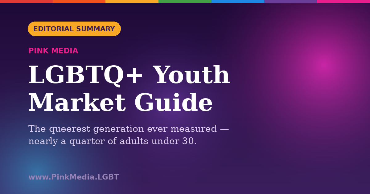LGBTQ+ Youth Market Guide — Pink Media